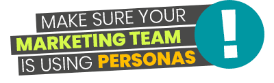 Make-sure-your-marketing-team-is-using-personas
