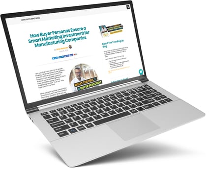 How Buyer Personas Ensure a Smart Marketing Investment for Manufacturing Companies