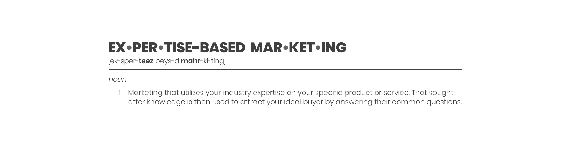 Expertise-based Marketing Definition